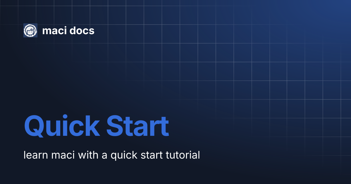 Quick Start | maci docs
